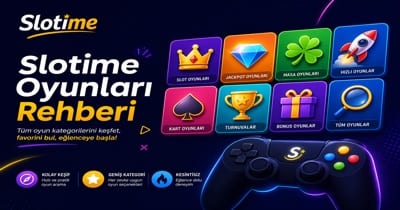 Slotime Oyunları Rehberi Küçük Görsel